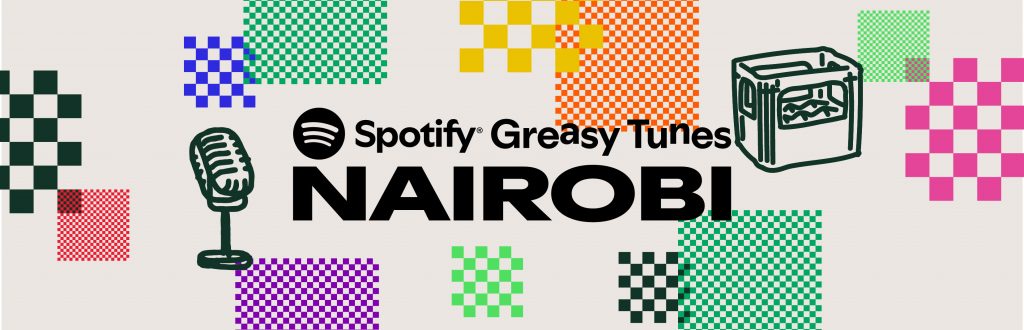 Spotify Greasy Tunes Nairobi 2026